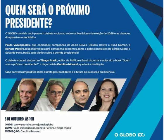 'Quem será o próximo presidente?': assista ao debate do GLOBO sobre estratégias para as eleições de 2026