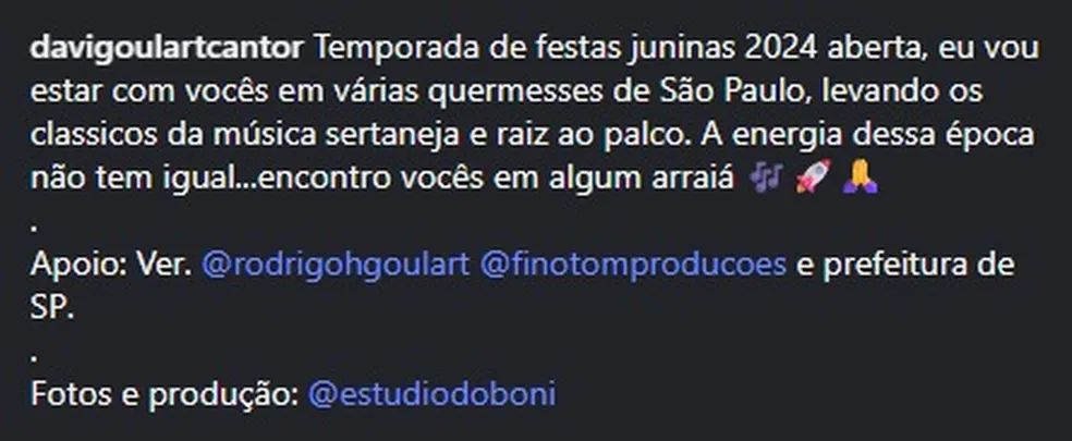 Postagem do cantor na qual divulga participação em festas juninas com o apoio do secretário e da gestão municipal — Foto: Reprodução
