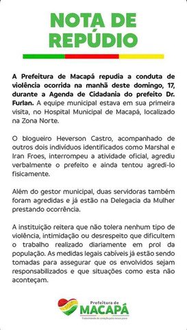 Nota divulgada pela prefeitura de Macapá em agosto do ano passado, após episódio de agressão do prefeito, Dr. Furlan, contra equipe de jornalistas — Foto: Reprodução/Redes sociais